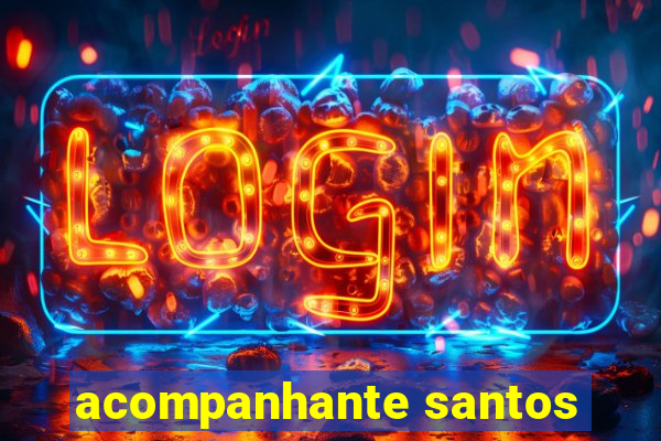 acompanhante santos